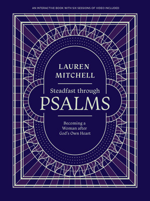 cover image of Steadfast through Psalms